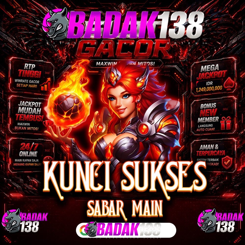 banner BADAK138: Temukan Hiburan sesuai Tenaga di Satu Ruang yang Enak